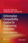 Mengchong Chen, Jianliang Deng, Zhihui Zhou, Hanhua Zhu - Deformation Compatibility Control for Engineering Structures