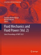 Ali Cemal Benim, Suvanjan Bhattacharyya - Fluid Mechanics and Fluid Power  (Vol. 2)