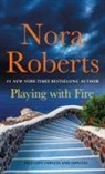 Nora Roberts - Playing With Fire