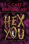 Kristin Cast, P C Cast, P. C. Cast - Hex You