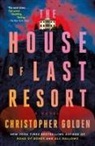 Christopher Golden - The House of Last Resort
