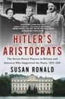 Susan Ronald - Hitler's Aristocrats