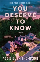Aggie Blum Thompson - You Deserve to Know