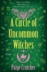Paige Crutcher - A Circle of Uncommon Witches