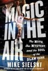 Mike Sielski - Magic in the Air