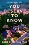 Aggie Blum Thompson - You Deserve to Know