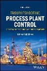Norman P Lieberman, Norman P. Lieberman, Norman P. (Process Improvement Engineer Lieberman, Lieberman Norman P. - Troubleshooting Process Plant Control