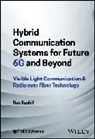 Rao Kashif, Rao (National University of Modern Languag Kashif - Hybrid Communication Systems for Future 6g and Beyond
