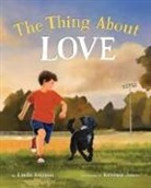 Linda Ashman, Kristina Jones - The Thing about Love