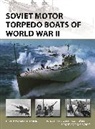 Przemyslaw Budzbon, Piotr Forkasiewicz, Waldemar Góralski - Soviet Motor Torpedo Boats of World War II