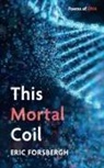 Eric Forsbergh - This Mortal Coil