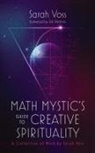 Sarah Voss - Math Mystic's Guide to Creative Spirituality