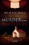 Rick Nichols - Murder in the Baptistry