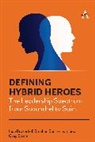 Inge Brokerhof, Stephan Sonnenburg, Sonnenburg Stephan, Greg Stone - Defining Hybrid Heroes