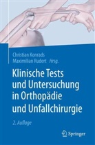 Christian Konrads, Rudert, Maximilian Rudert - Klinische Tests und Untersuchung in Orthopädie und Unfallchirurgie