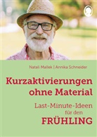 Natali Mallek, Annika Schneider - Kurzaktivierungen ohne Material. Last-Minute-Ideen für den Frühling