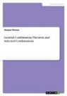 Deapon Biswas - General Combination Theorem and Selected Combinations