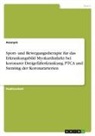 Anonymous - Sport- und Bewegungstherapie für das Erkrankungsbild Myokardinfarkt bei koronarer Dreigefäßerkrankung. PTCA und Stenting der Koronararterien