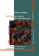 Hatem Alshehri, Fouad El-Auwad - Ich kenne das Gesicht der Verzweiflung gut