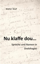 Walter Wolf - Nu klaffe dou - Sprache und Namen in Drolshagen