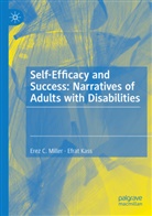 Efrat Kass, Erez C Miller, Erez C. Miller - Self-Efficacy and Success: Narratives of Adults with Disabilities