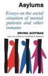 David Dutton, Erving Goffman, Goffman Erving - Asylums