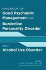 Lois W. (EDT)/ Connery Choi-Kain, Lois W Choi-Kain, Lois W. Choi-Kain, Hilary Connery - Good Psychiatric Management for Borderline Personality Disorder and