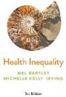 Mel Bartley, Mel (University College Bartley, Bartley Mel, Michelle Kelly-Irving - Health Inequality