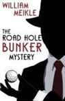 William Meikle - The Road Hole Bunker Mystery