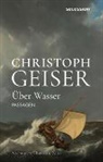 Christoph Geiser, Reidy, Julian Reidy, Moritz Wagner - Über Wasser