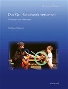 Wolfgang Hartmann - Das Orff-Schulwerk verstehen