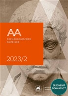 Friederike Fless, Philipp von Rummel - Archäologischer Anzeiger