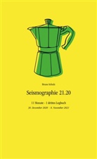 Bruno Schulz, Bruno Schulz - Seismographie 21.20