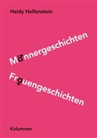 Heidy Helfenstein - Männergeschichten Frauengeschichten