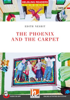 Edith Nesbit, Viola Niccolai - Helbling Readers Red Series, Level 1 / The Phoenix and the Carpet - Helbling Readers Red Series / Level 1 (A1)
