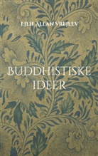 Ejlif Allan Vrejlev - Buddhistiske ideer