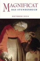 Redaktion MAGNIFICAT - MAGNIFICAT OKTOBER 2024