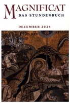 Redaktion MAGNIFICAT - MAGNIFICAT DEZEMBER 2024