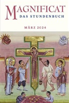 Redaktion MAGNIFICAT, Redaktion MAGNIFICAT - MAGNIFICAT MÄRZ 2024