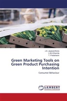 J. S. Jayawardhana, J.S. Jayawardhana, T. Prabaharan, L. M. A Shamila, L.M.A Shamila - Green Marketing Tools on Green Product Purchasing Intention