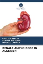 Ghalia Khellaf, Mourad Lahmar, Soumia Missoum - RENALE AMYLOIDOSE IN ALGERIEN