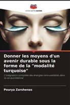 Pourya Zarshenas - Donner les moyens d'un avenir durable sous la forme de la "modalité turquoise"