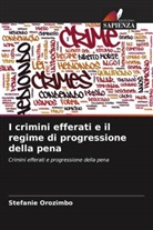 Stefanie Orozimbo - I crimini efferati e il regime di progressione della pena