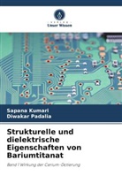 Sapana Kumari, Diwakar Padalia - Strukturelle und dielektrische Eigenschaften von Bariumtitanat