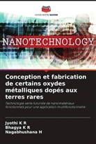Nagabhushana H, Bhagya K R, Jyothi K R - Conception et fabrication de certains oxydes métalliques dopés aux terres rares