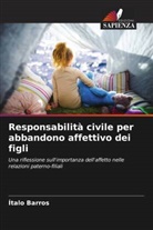 Ítalo Barros - Responsabilità civile per abbandono affettivo dei figli