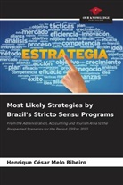 Henrique César Melo Ribeiro - Most Likely Strategies by Brazil's Stricto Sensu Programs