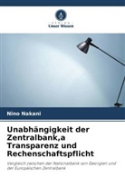 Nino Nakani - Unabhängigkeit der Zentralbank,a Transparenz und Rechenschaftspflicht
