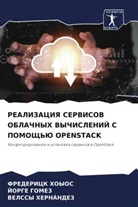 JORGE GOMEZ, Velssy Hernández, FREDERICK HOYOS - REALIZACIYa SERVISOV OBLAChNYH VYChISLENIJ S POMOShh'Ju OPENSTACK