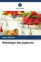 Ioana Stanciu - Rheologie des Joghurts